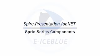 Spire.Presentation- A Compatible PowerPoint Library for C#