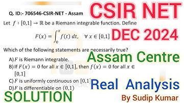 CSIR NET Dec 2024 Assam Paper Mathematics Solution | Real Analysis Solution |Q.Id 706546 Math Part C