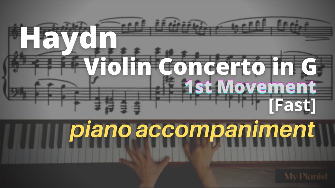 Haydn Violin Concerto in G, 1st Mov Piano [Fast] YouTube