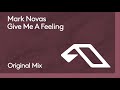 Mark Novas - Give Me A Feeling