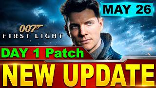 007 First Light Update 1.007 Patch Notes | Day 1 Update Fixes Crashes, AI, Performance & More