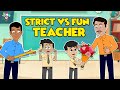 Strict Vs Fun teacher | Teacher&#39;s Day Celebration | कार्टून | Hindi Moral Story | Fun and Learn