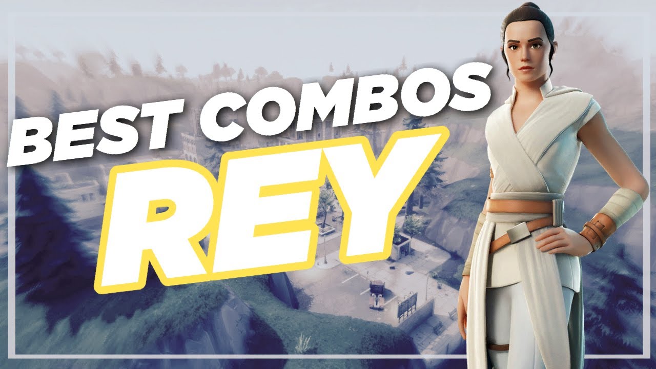 Best Chapter 2 Combos | Rey | Fortnite Skin Review - YouTube