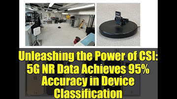 Unleashing the Power of CSI: 5G NR Data Achieves 95% Accuracy in Device Classification