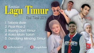 KOMPILASI LAGU TIMUR VIRAL TIKTOK / 2025 / ENAK DI DENGAR