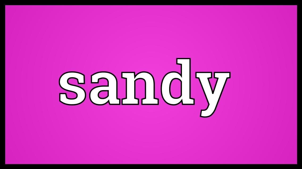 Sandy Meaning Slang