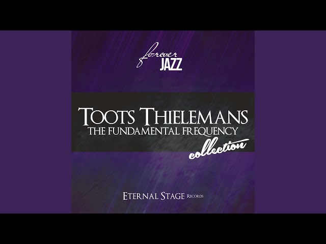 Deep purple - Jean 'Toots' Thielemans