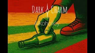 Dark Charm - Alkoholicy 