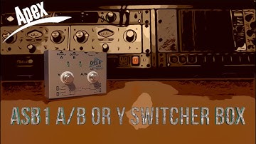 APEX ASB1 A/B or Y Switcher Box