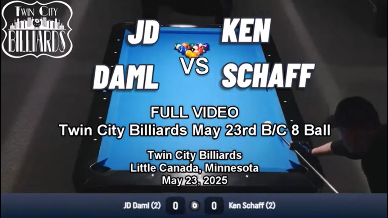 JD Daml vs Ken Schaff - Twin City Billiards May 23rd B/C 8 Ball 5/23/25 - FULL VIDEO