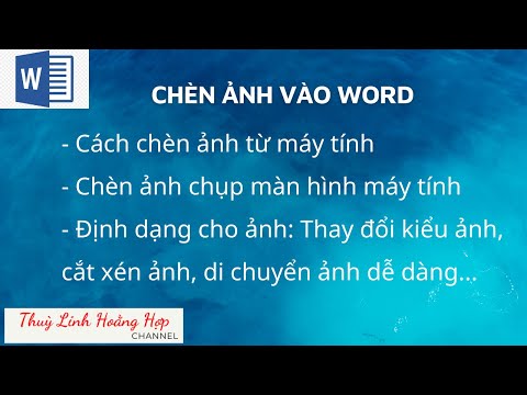 Cách chèn ảnh và định dạng hình ảnh trong Word