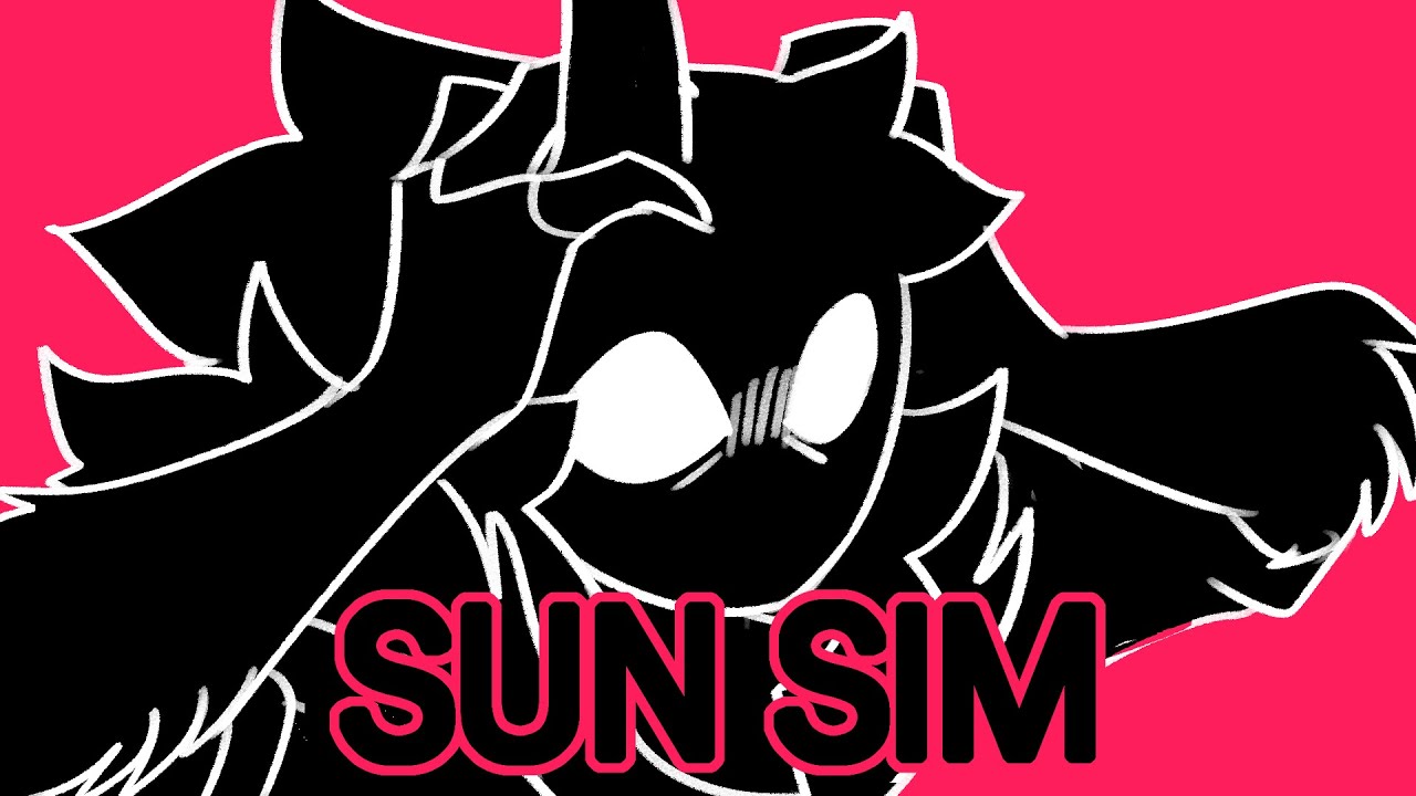 SUN SIM - Animation Meme (fw)