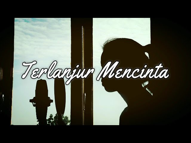 Terlanjur Mencinta -  Tiara/ Lyodra/Ziva ( Cover Widayani Hutauruk) class=
