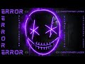 Christopher Ladex ERROR Slowed Version Visualizer TikTok