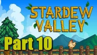 Stardew Valley Lets Play - Part 10