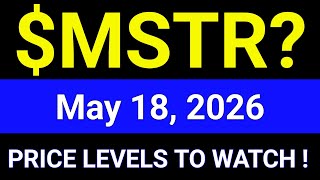 MSTR Stock (MicroStrategy Incorporated) MSTR Stock Technical Analysis | May 18, 2026