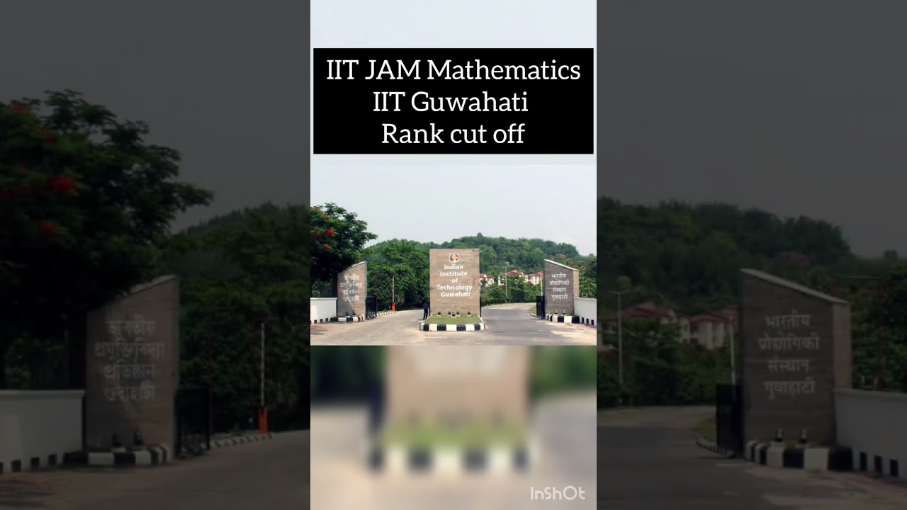 IIT JAM Mathematics || IIT Guwahati cut off 