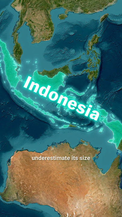 How BIG Is Indonesia? 🇮🇩