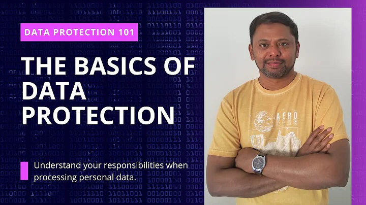 What is Data Protection & Privacy: Learn the Basics