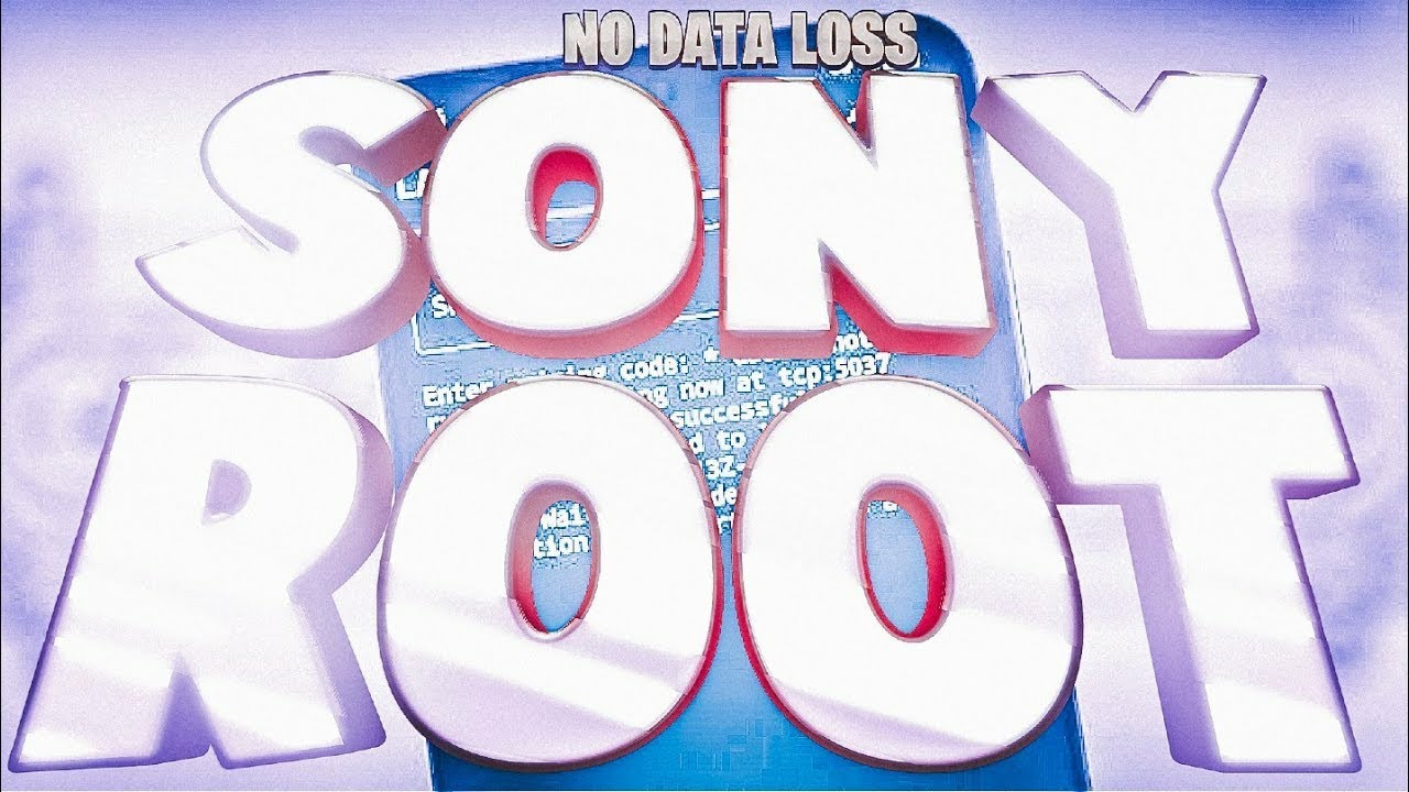 ROOT any SONY Device in 2023 without PC