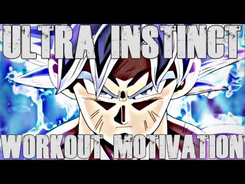 ULTRA INSTINCT GOKU - TRIBUTE [WORKOUT MOTIVATION]