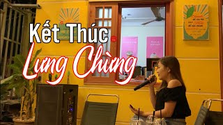 Kết Thúc Lưng Chừng - Ngọc Nhân | Phiên bản cover trà đá của cô gái hay như thất tình