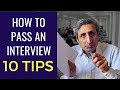 HOW TO PASS A JOB INTERVIEW: The top 10 tips