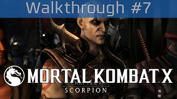 Mortal Kombat X - Story Walkthrough Part #7 [HD 1080P/60FPS]