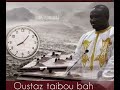 Lheure est arrive oustaz taibou bah