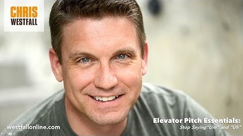 Elevator Pitch Essentials with Chris Westfall - Stop Saying "Umm"