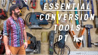 MUST HAVE Tools for Your Bus (or Van?) Build Pt. 1 | Skoolie Conversion Guide #11