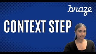 Braze - Context