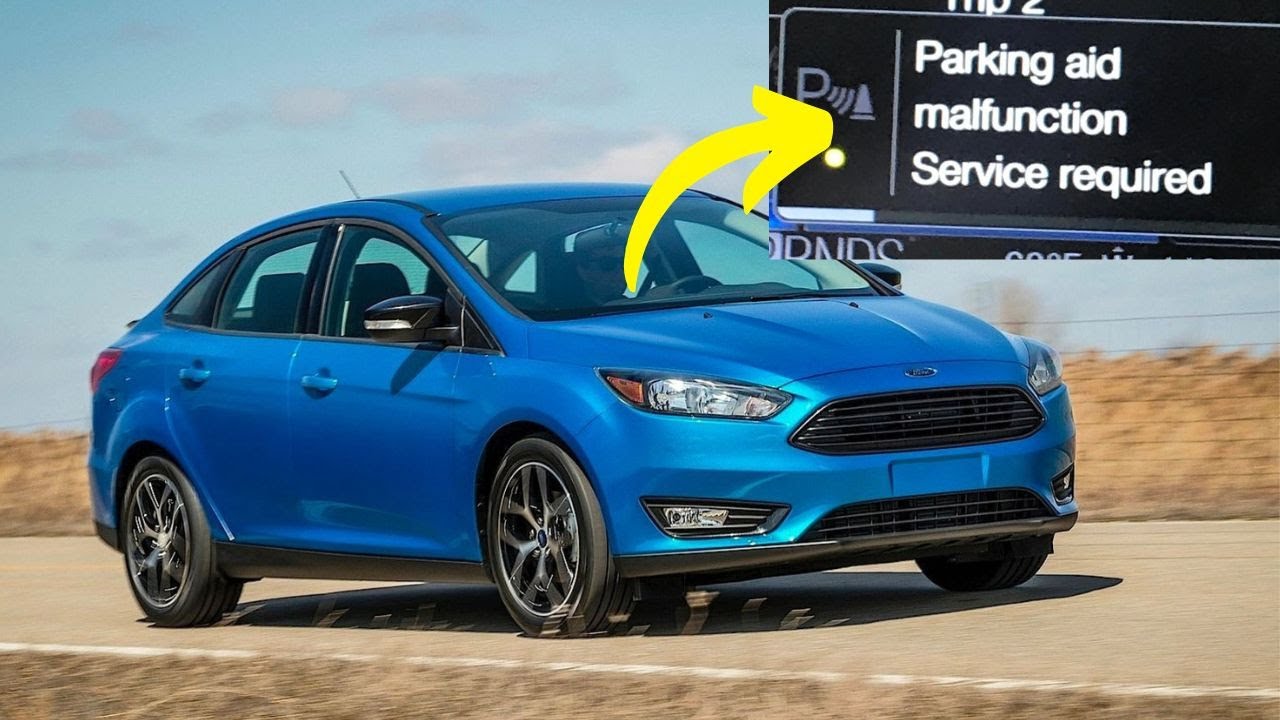 Ford Focus “Parking aid malfunction, service required” warning - YouTube