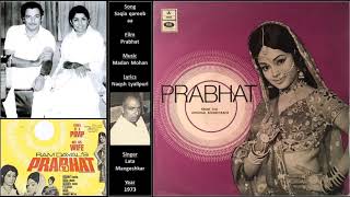 Saqia qareeb aa - Prabhat - Madan Mohan - Naqsh Lyallpuri - Lata Mangeshkar - 1973