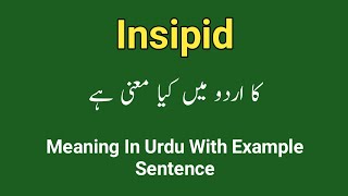 Insipid Meaning In Urduhindi Meaning Of Insipid Insipid Pronunciation