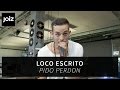 Loco Escrito - Pido Perdon (live at joiz)