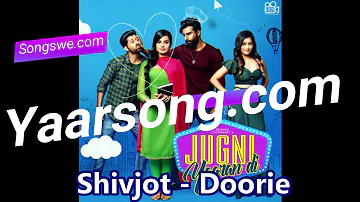 Shivjot - Doorie New Punjabi Song 2019 #Songswe