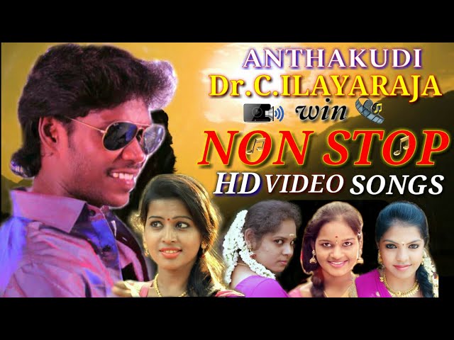 Non Stop | Official Hd Video Songs | By Anthakudi Ilayaraja class=