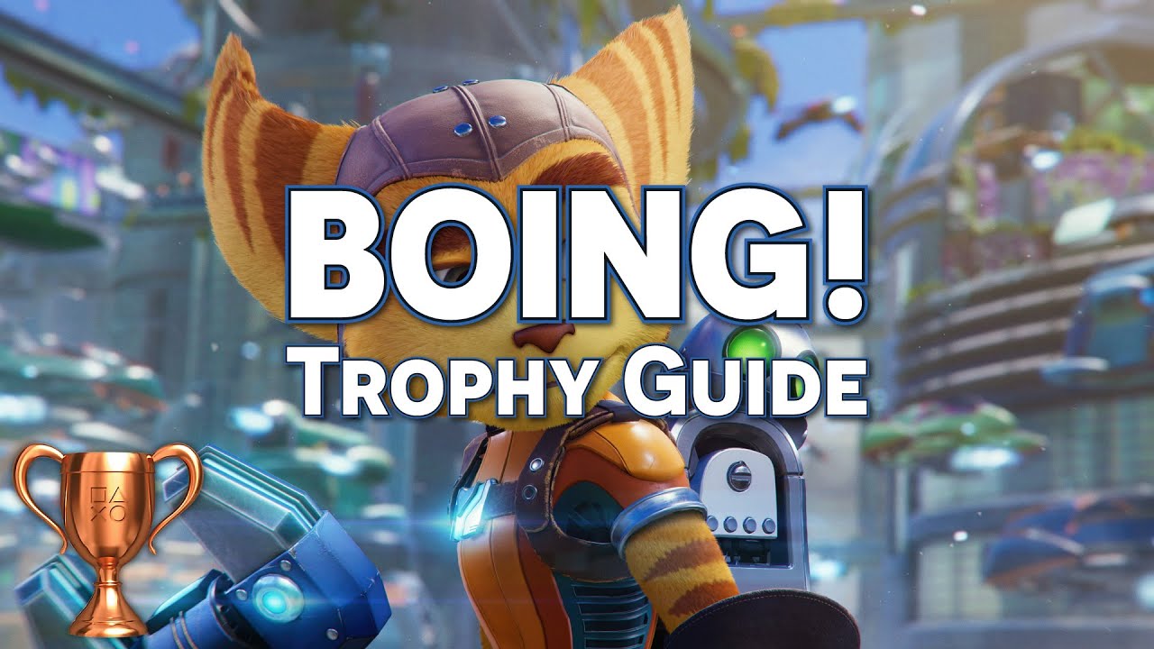 Ratchet & Clank: Rift Apart, How to unlock the Boing! trophy