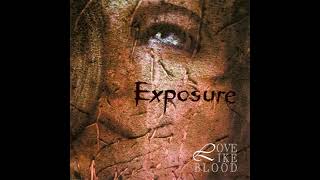 Watch Love Like Blood Exposure video