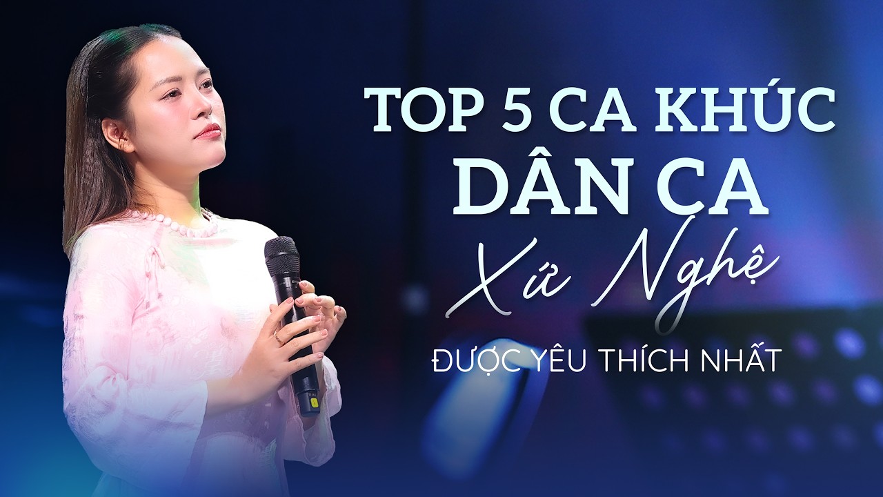 TOP 5 CA KHÚC DÂN CA XỨ NGHỆ ĐƯỢC YÊU THÍCH NHẤT | Hà Thơ | Huế Và Em, Quê Hương Trong Nỗi Nhớ