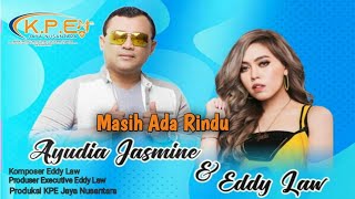 Ayudia Jasmine feat Eddy Law 'Masih Ada Rindu' Komposer Eddy Law - Produser Executive Eddy Law/JMNA