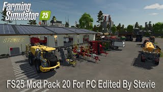 FS25 Mod Pack 20 For PC Edited By Stevie | Included Download link. Making Farming Easier.