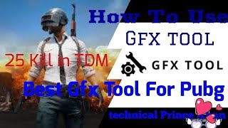 How To Use Gfx Tool Best Gfx Tool For Pubg Mobile 25 Kill In TDM screenshot 2