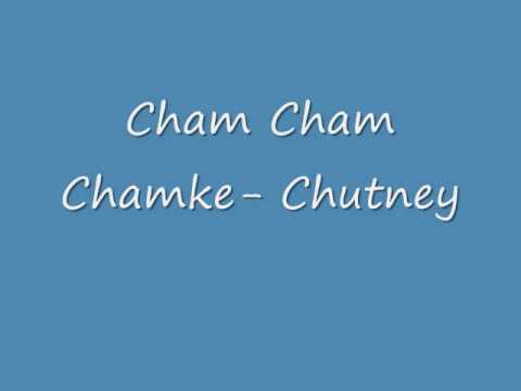Cham Chame Chamke  Chutney