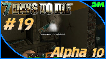 7 Days to Die Alpha 10.4 - Part 19 "Day 1 Hoard? + Tool Store!" (Single Player)(Let
