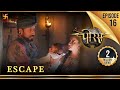 Porus Episode 16 Escape बच न कलन प रस Swastik Productions India 