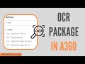 Ocr package in a360  how to use ocr package in a360