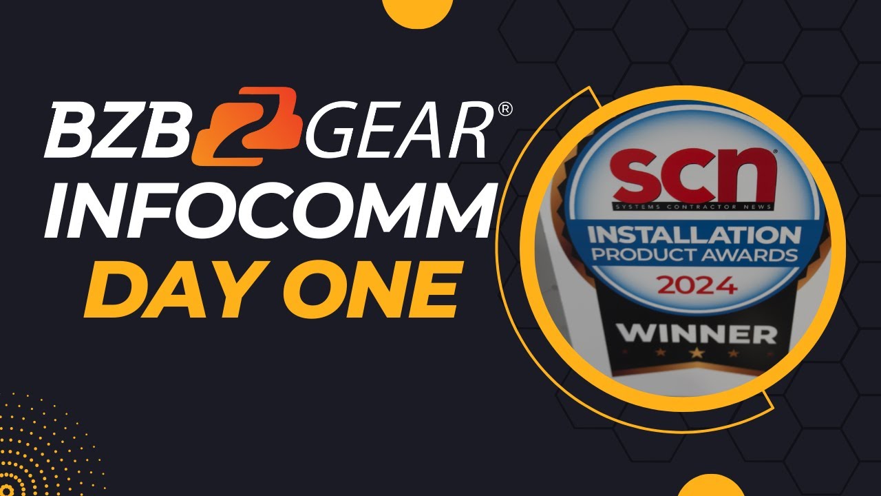 InfoComm 2024 Day One With BZBGEAR! - YouTube