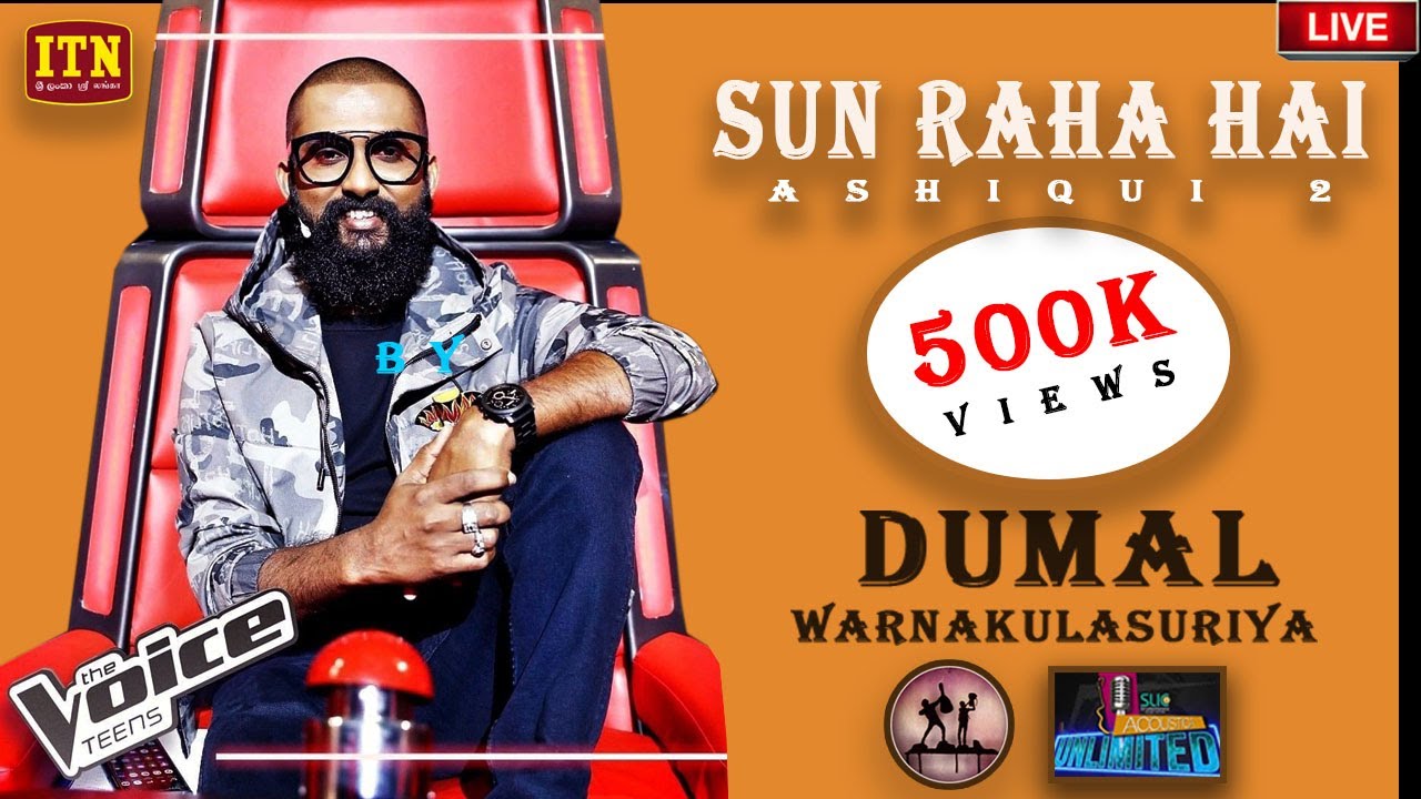 SUNN RAHA HAI  Dumal Warnakulasuriya  Acoustica Unlimited  Coversclub Guys